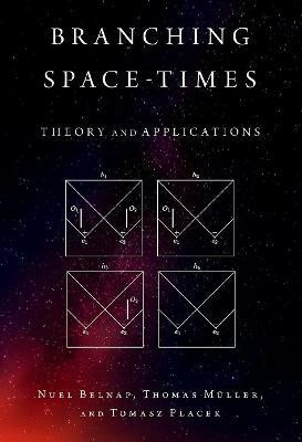 Branching Space-Times(English, Hardcover, Belnap Nuel)