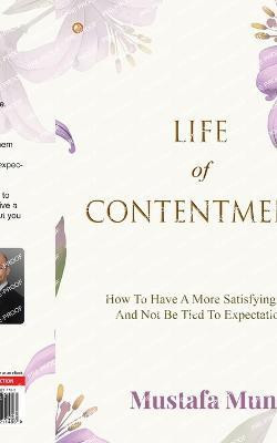 Life Of Contentment(English, Paperback, Mun Mustafa)