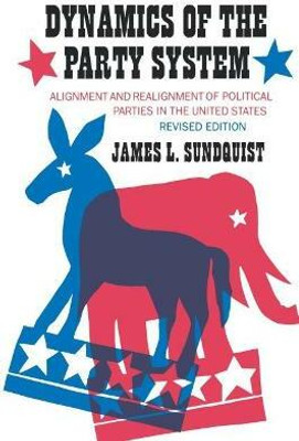 Dynamics of the Party System(English, Paperback, Sundquist James L.)