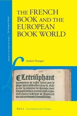 The French Book and the European Book World(English, Electronic book text, Pettegree Andrew)