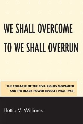 We Shall Overcome to We Shall Overrun(English, Paperback, Williams Hettie V.)