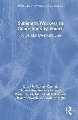 Subaltern Workers in Contemporary France(English, Hardcover, unknown)