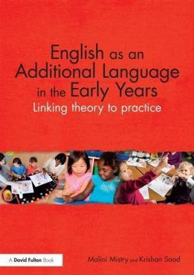 English as an Additional Language in the Early Years(English, Paperback, Mistry Malini)