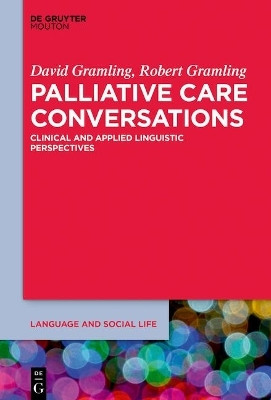 Palliative Care Conversations(English, Electronic book text, Gramling David)