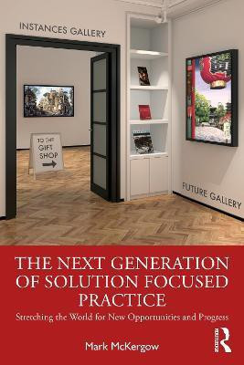 The Next Generation of Solution Focused Practice(English, Paperback, McKergow Mark)