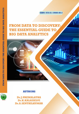 From Data to Discovery: The Essential Guide to Big Data Analytics(Paperback, Dr.J.Premalatha, Dr.K.Kalaiselvi, Dr.A.Senthilkumar)