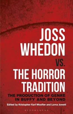 Joss Whedon vs. the Horror Tradition(English, Paperback, unknown)