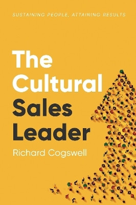 The Cultural Sales Leader(English, Paperback, Cogswell Richard)