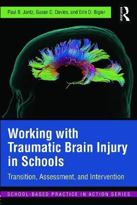 Working with Traumatic Brain Injury in Schools(English, Paperback, Jantz Paul B.)