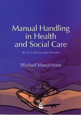 Manual Handling in Health and Social Care(English, Paperback, Mandelstam Michael)