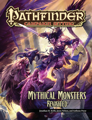 Pathfinder Campaign Setting: Mythical Monsters Revisited(English, Paperback, Nelson Jason)