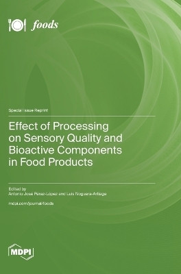 Effect of Processing on Sensory Quality and Bioactive Components in Food Products(English, Hardcover, unknown)