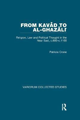 From Kavad to al-Ghazali(English, Paperback, Crone Patricia)