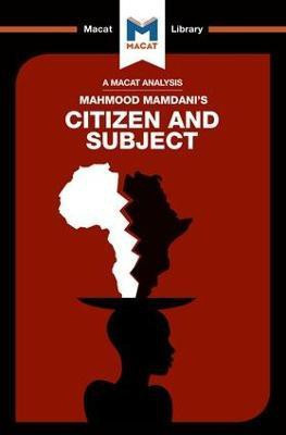An Analysis of Mahmood Mamdani's Citizen and Subject(English, Paperback, de Goede Meike)