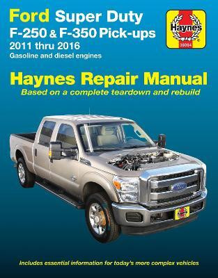 Ford Super Duty F-250 & F-350 Pick-ups (11-16) Haynes Repair Manual(English, Paperback, Haynes Publishing)