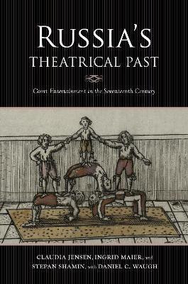 Russia's Theatrical Past(English, Paperback, Jensen Claudia R.)