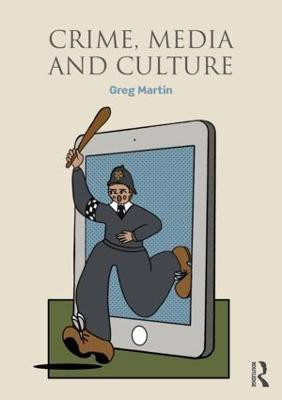 Crime, Media and Culture(English, Paperback, Martin Greg)