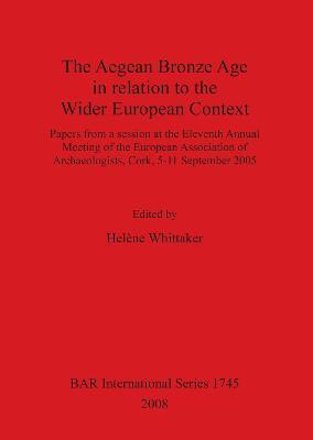 The Aegean Bronze Age in Relation to the Wider European Context(English, Paperback, unknown)