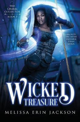 Wicked Treasure(English, Paperback, Jackson Melissa Erin)