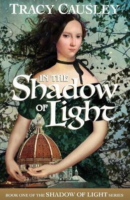In the Shadow of Light(English, Paperback, Causley Tracy)