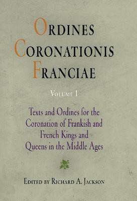 Ordines Coronationis Franciae, Volume 1(English, Electronic book text, unknown)