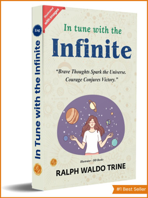 In Tune with the Infinite by Ralph Waldo Trine (Illustrated)(Paperback, Ralph Waldo Trine)