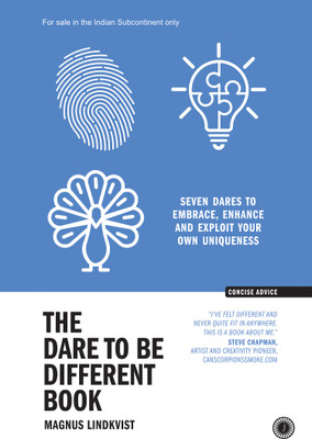The Dare to Be Different Book: Seven Dares to Embrace, Enhance and Exploit Your Own Uniqueness(Hardcover, Magnus Lindkvist)