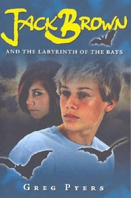 Jack Brown and The Labyrinth of the Bats(English, Paperback, Pyers Greg)