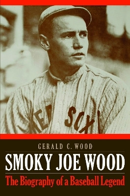 Smoky Joe Wood(English, Hardcover, Wood Gerald C.)