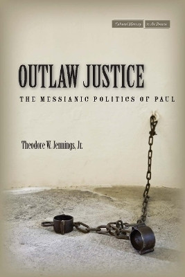 Outlaw Justice(English, Paperback, Jennings Theodore W. Jr.)