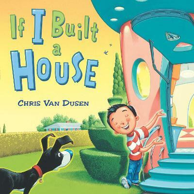 If I Built a House(English, Hardcover, Van Dusen Chris)