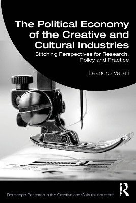 The Political Economy of the Creative and Cultural Industries(English, Paperback, Valiati Leandro)