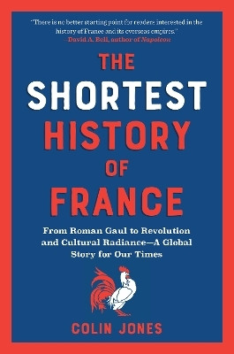 The Shortest History of France(English, Paperback, Jones Colin)