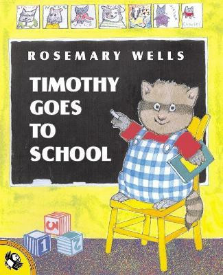 Timothy Goes to School(English, Paperback, Wells Rosemary)