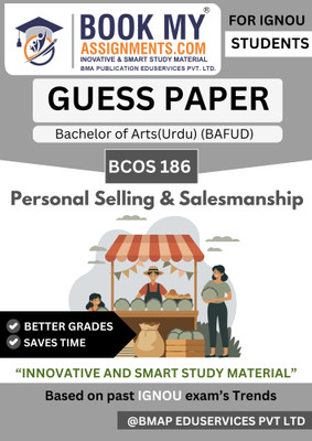 BCOS 186 Personal Selling and Salesmanship IGNOU BCom Exam Guide | Guess Paper Style | 50–60 Pages | Solved Questions, Important Topics | Printed on 80 GSM White Paper(Paperback, BMA Publication)