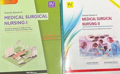 CONCISE COURSE IN MEDICAL SURGICAL NURSING - PART -I AND PART-II,JAVED ANSARI AND DAVINDER KAUR Perfect Paperback(Paperback, JAVED ANSARI, DAVINDER KAUR)