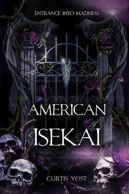 American Isekai(English, Paperback, Yost Curtis)