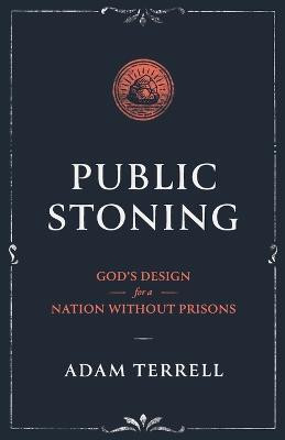 Public Stoning(English, Paperback, Terrell Adam)