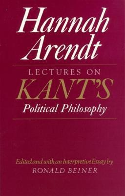 Lectures on Kant's Political Philosophy(English, Paperback, Arendt Hannah)