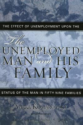 The Unemployed Man and His Family(English, Paperback, Komarovsky Mirra)