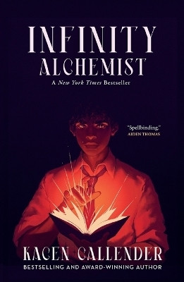 Infinity Alchemist(English, Paperback, Callender Kacen)