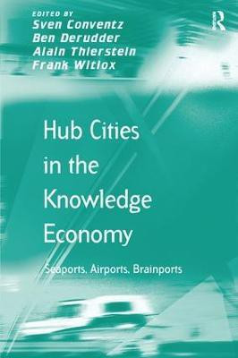 Hub Cities in the Knowledge Economy(English, Paperback, Conventz Sven)