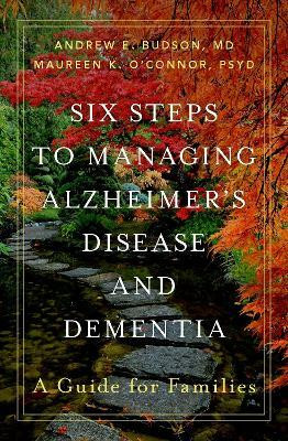 Six Steps to Managing Alzheimer's Disease and Dementia(English, Hardcover, Budson Andrew E. PsyD)