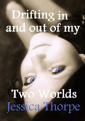 Drifting in and out of my Two Worlds(English, Paperback, Thorpe Jessica)