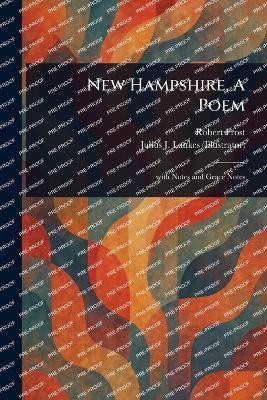 New Hampshire, A Poem(English, Paperback, Frost Robert)