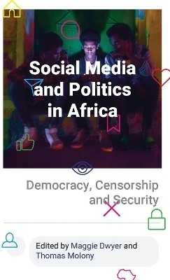 Social Media and Politics in Africa(English, Hardcover, unknown)