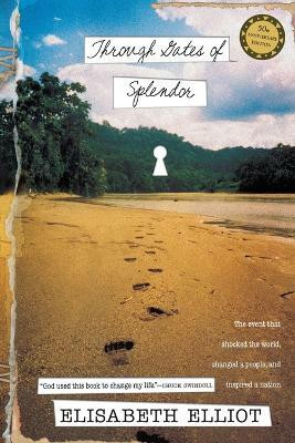 Through Gates of Splendor(English, Paperback, Elliot Elisabeth)
