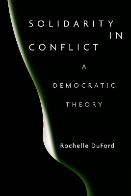 Solidarity in Conflict(English, Electronic book text, DuFord Rochelle)