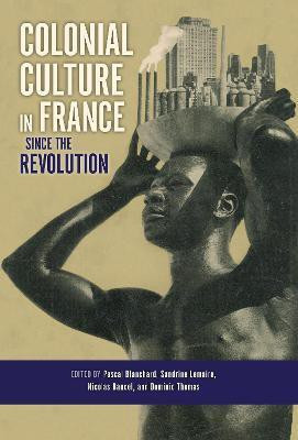 Colonial Culture in France since the Revolution(English, Hardcover, unknown)