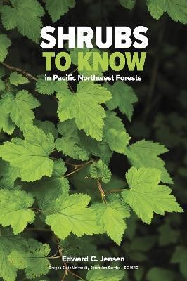 Shrubs to Know in Pacific Northwest Forests(English, Paperback, Jensen Edward C.)